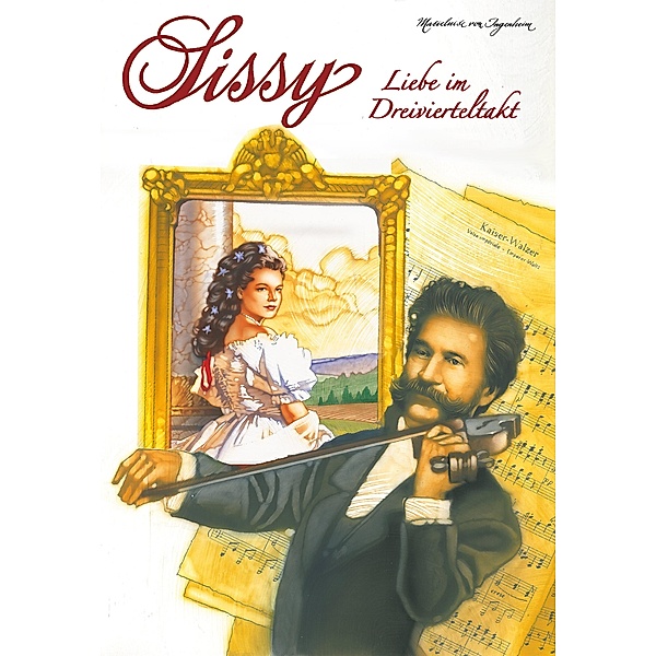 Sissy Band 14 - Liebe im Dreivierteltakt / Sissy Bd.14, Marieluise von Ingenheim
