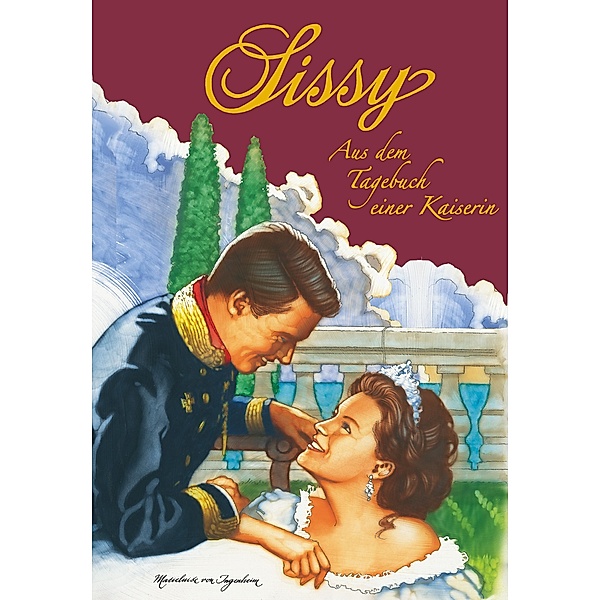 Sissy Band 4 - Aus dem Tagebuch einer Kaiserin / Sissy Bd.4, Marieluise von Ingenheim