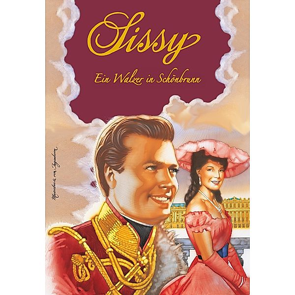 Sissy Band 7 - Ein Walzer in Schönbrunn / Sissy Bd.7, Marieluise von Ingenheim