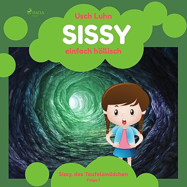 Sissy, das Teufelsmädchen - 1 - Sissy - einfach höllisch, Usch Luhn