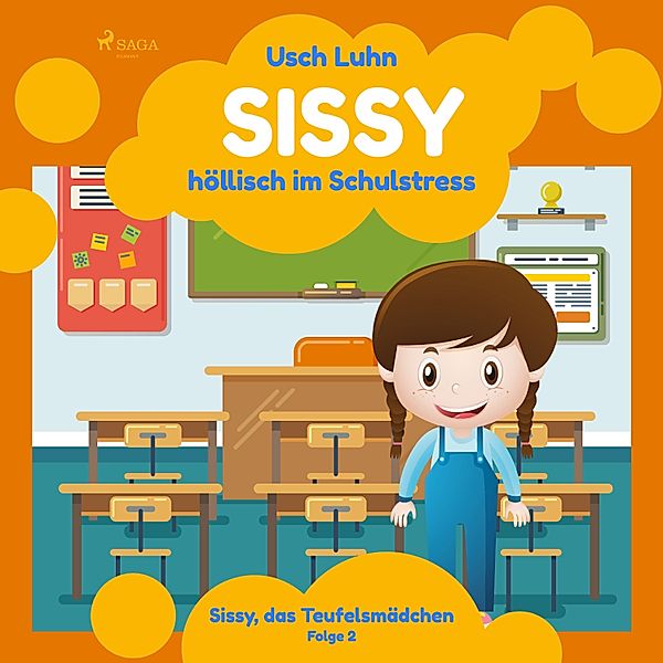 Sissy, das Teufelsmädchen - 2 - Sissy - höllisch im Schulstress, Usch Luhn