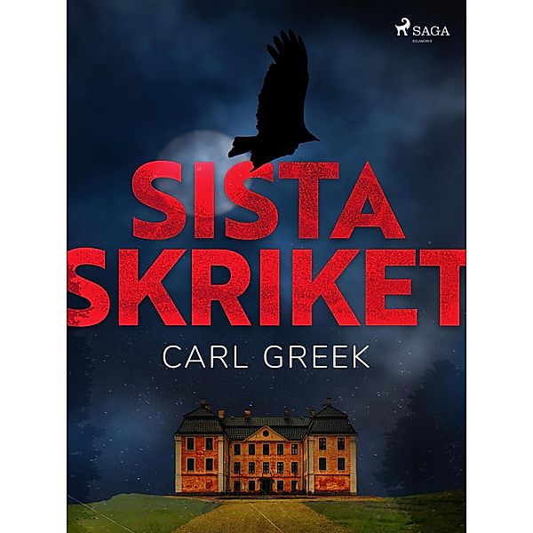 Sista skriket / Prosten i Losta Bd.4, Carl Greek