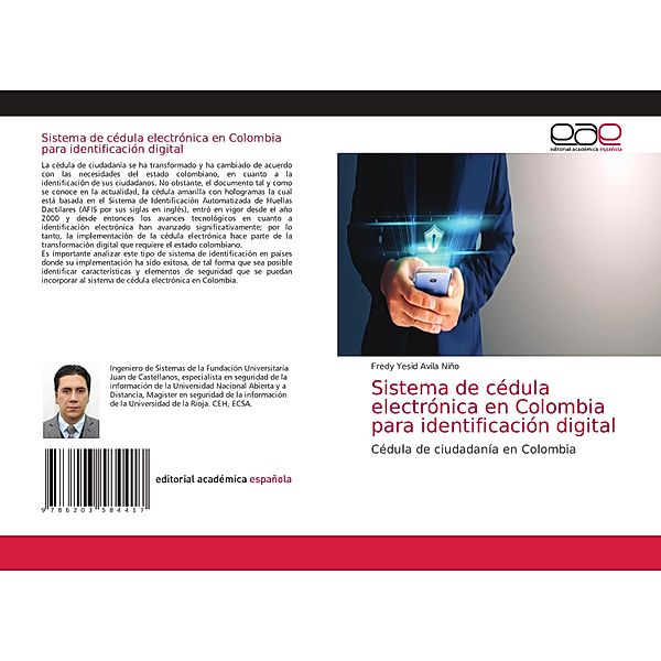 Sistema de cédula electrónica en Colombia para identificación digital, Fredy Yesid Avila Niño