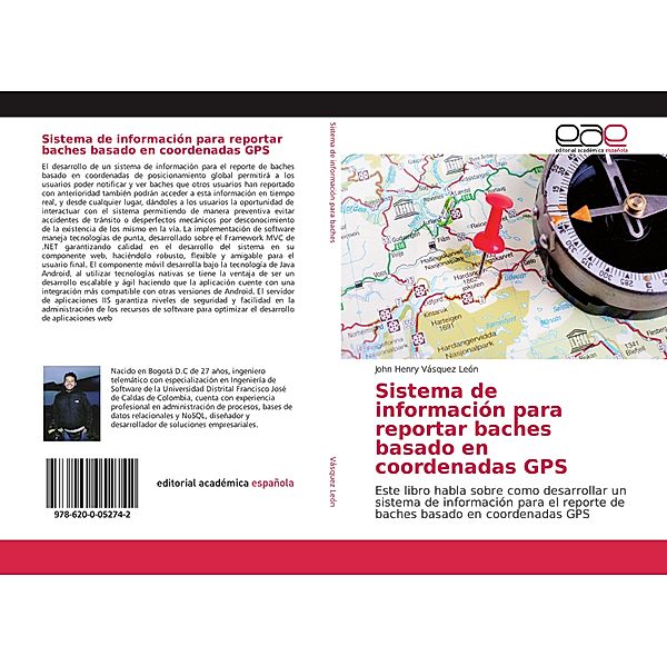 Sistema de información para reportar baches basado en coordenadas GPS, John Henry Vásquez León