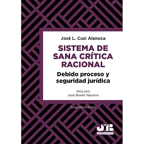 Sistema de sana crítica racional / Derecho Procesal, José L Cusi Alanoca