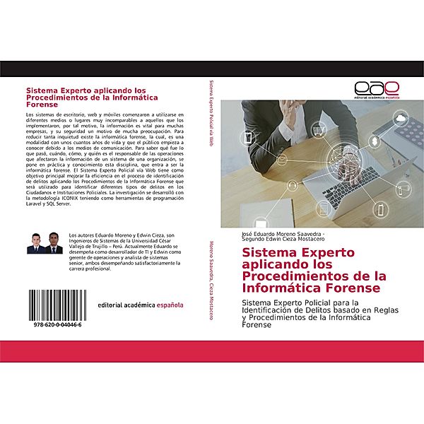 Sistema Experto aplicando los Procedimientos de la Informática Forense, José Eduardo Moreno Saavedra, Segundo Edwin Cieza Mostacero