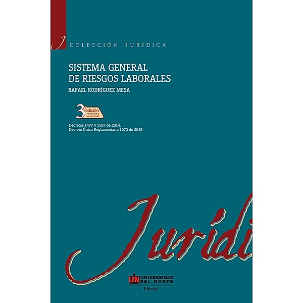 Sistema general de riesgos laborales, 3ª edición, Rafael Rodríguez Mesa