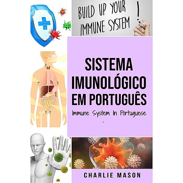 Sistema Imunológico Em português/ Immune System In Portuguese, Charlie Mason