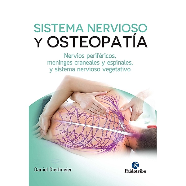 Sistema nervioso y osteopatía / Osteopatía, Danie Dierlmeier