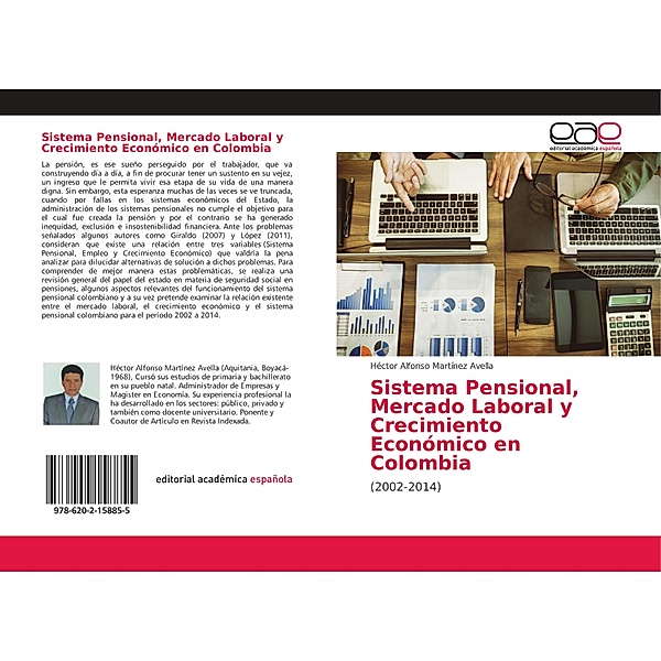Sistema Pensional, Mercado Laboral y Crecimiento Económico en Colombia, Héctor Alfonso Martínez Avella