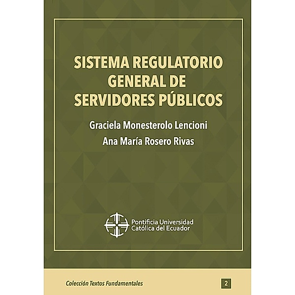 Sistema regulatorio general de servidores públicos, Graciela Monesterolo Lencioni, Ana María Rosero Rivas