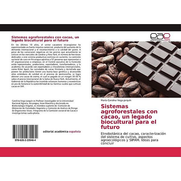 Sistemas agroforestales con cacao, un legado biocultural para el futuro, María Carolina Vega-Jarquín