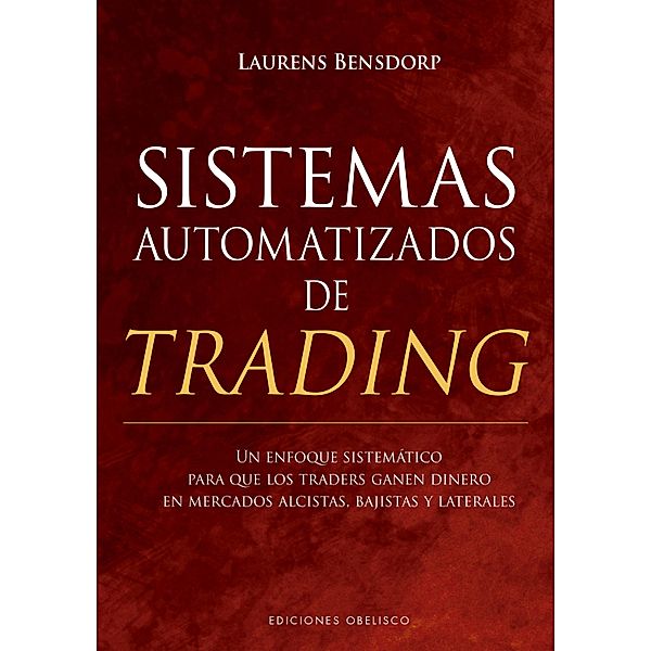 Sistemas automatizados de trading / Éxito, Laurens Bensdorp