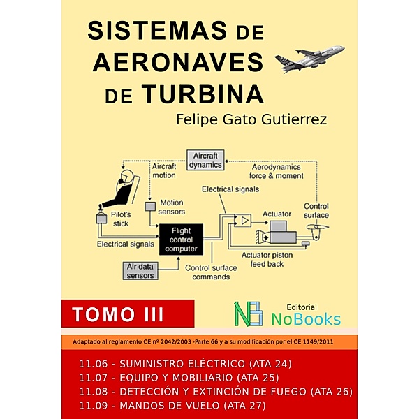 Sistemas de aeronaves de turbina / Técnica Bd.3, Felipe Gato Gutiérrez, Ángel Mario Gato Gutiérrez