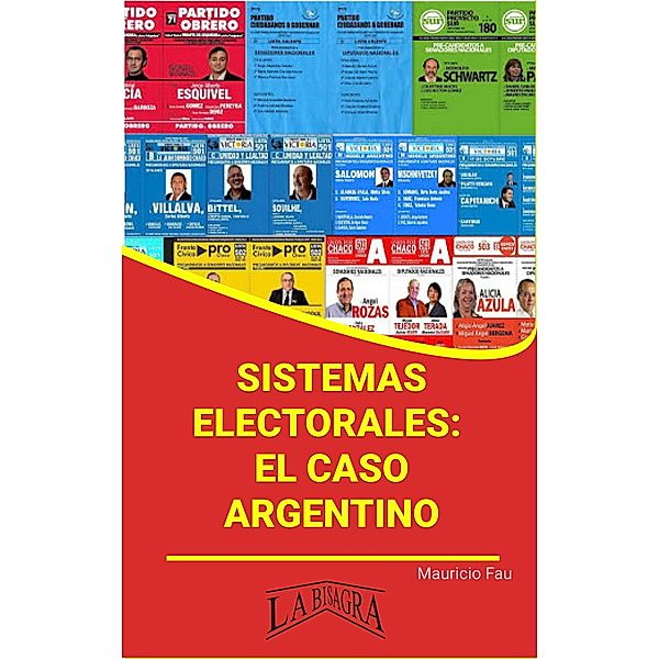 Sistemas Electorales: el Caso Argentino (RESÚMENES UNIVERSITARIOS) / RESÚMENES UNIVERSITARIOS, Mauricio Enrique Fau