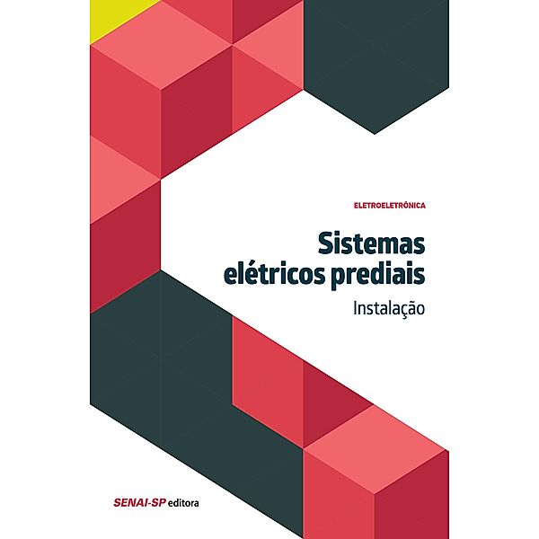 Sistemas elétricos prediais - Instalação / Eletroeletrônica