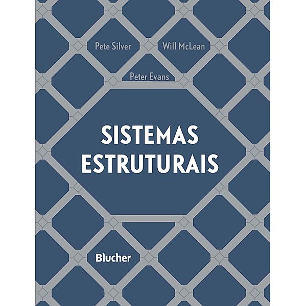 Sistemas estruturais, Pete Silver, Will McLean, Peter Evans