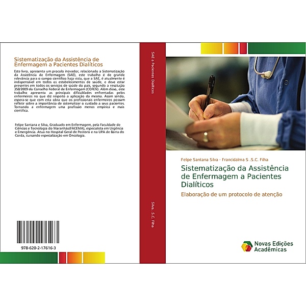 Sistematização da Assistência de Enfermagem a Pacientes Dialíticos, Felipe Santana Silva, Francidalma S. S. C. Filha