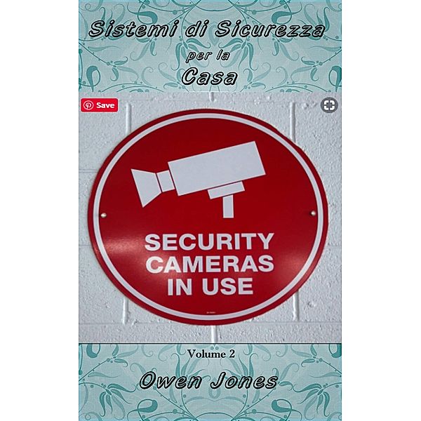 Sistemi di sicurezza per la casa II (Come fare ..., #20) / Come fare ..., Owen Jones