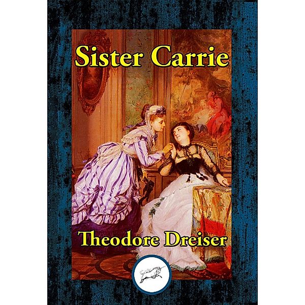 Sister Carrie, Theodore Dreiser