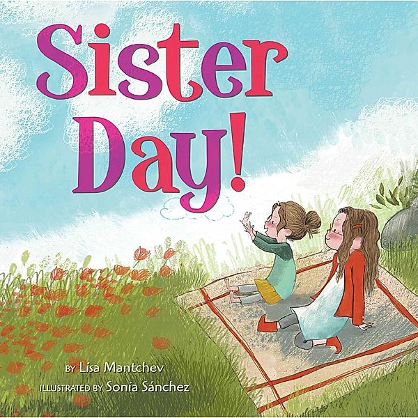 Sister Day!, Lisa Mantchev