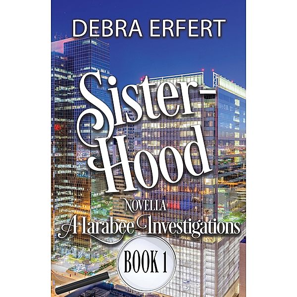 Sister-Hood, Debra Erfert