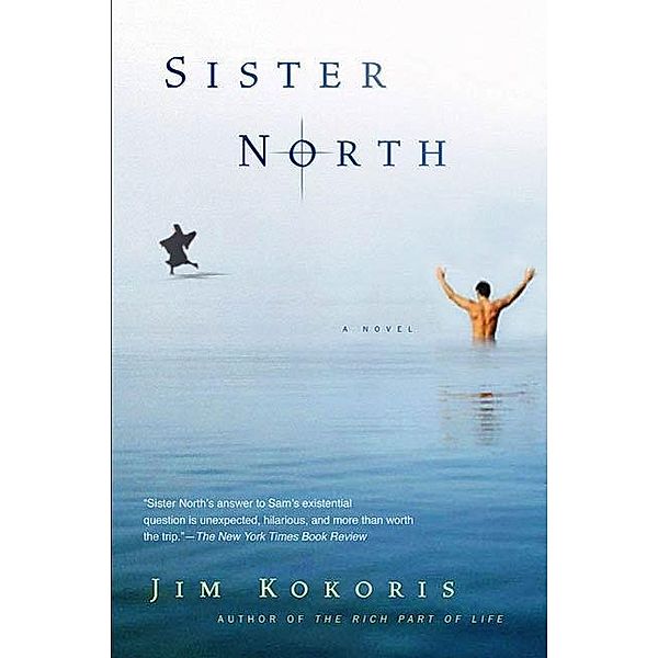 Sister North, Jim Kokoris