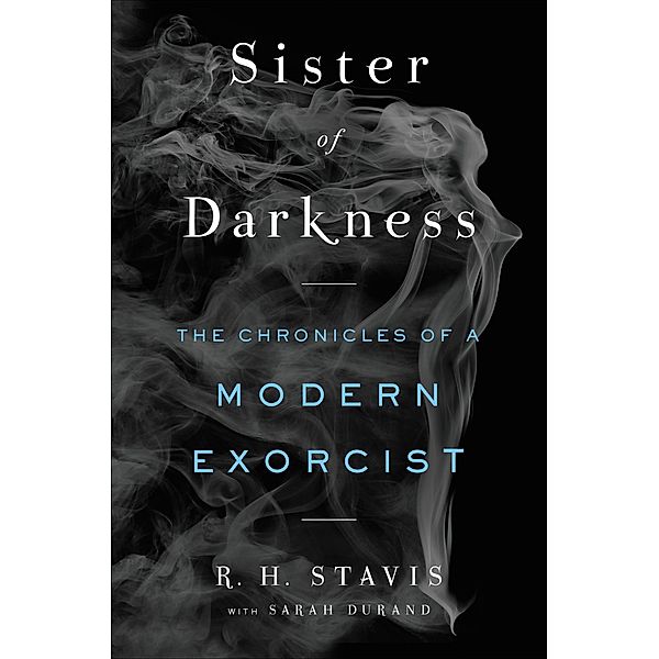 Sister of Darkness, R. H. Stavis, Sarah Durand