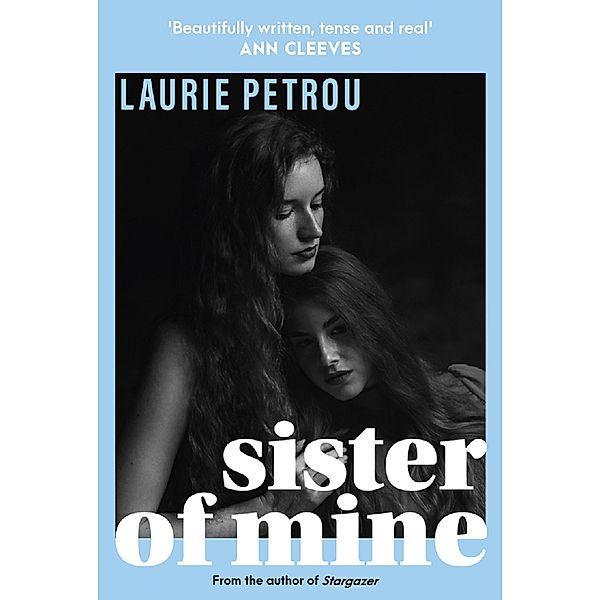 Sister of Mine, Laurie Petrou