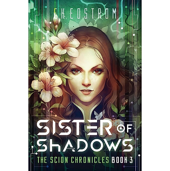 Sister of Shadows (The Scion Chronicles, #3) / The Scion Chronicles, Eric Kent Edstrom