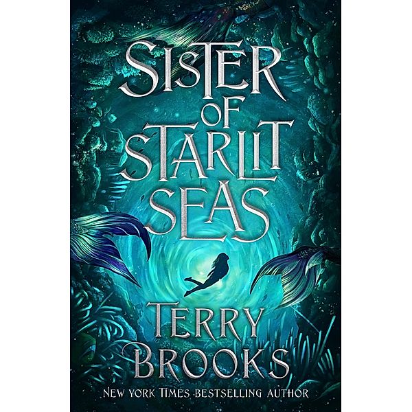 Sister of Starlit Seas / Viridian Deep Bd.3, Terry Brooks