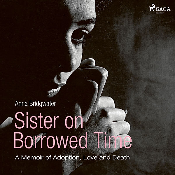 Sister on Borrowed Time, Anna Bridgwater