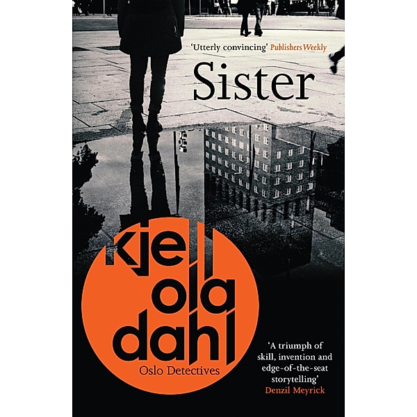 Sister / Oslo Detectives Bd.7, Kjell Ola Dahl
