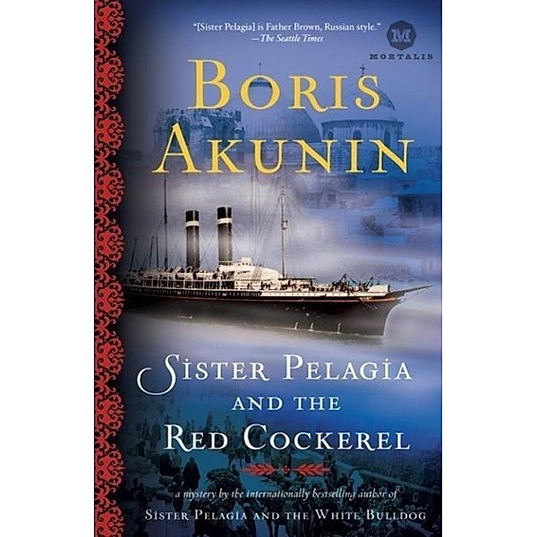 Sister Pelagia and the Red Cockerel / Sister Pelagia Bd.2, Boris Akunin