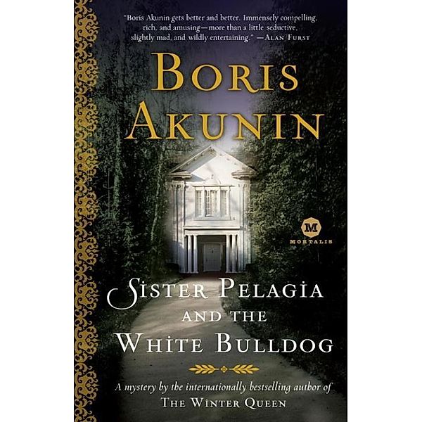 Sister Pelagia and the White Bulldog / Sister Pelagia Bd.3, Boris Akunin