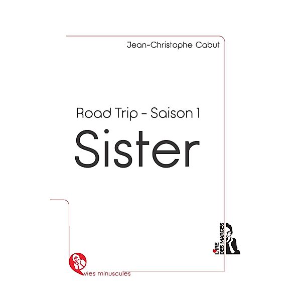 Sister Road Trip Saison 1, Jean-Christophe Cabut