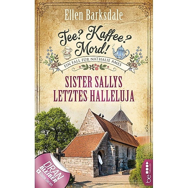 Sister Sallys letztes Halleluja / Tee? Kaffee? Mord! Bd.19, Ellen Barksdale