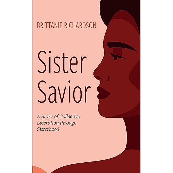 Sister Savior, Brittanie Richardson