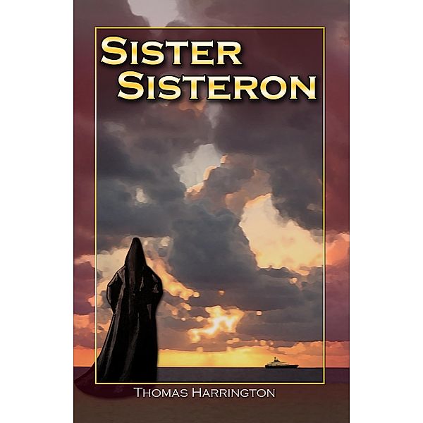 Sister Sisteron, Thomas Harrington