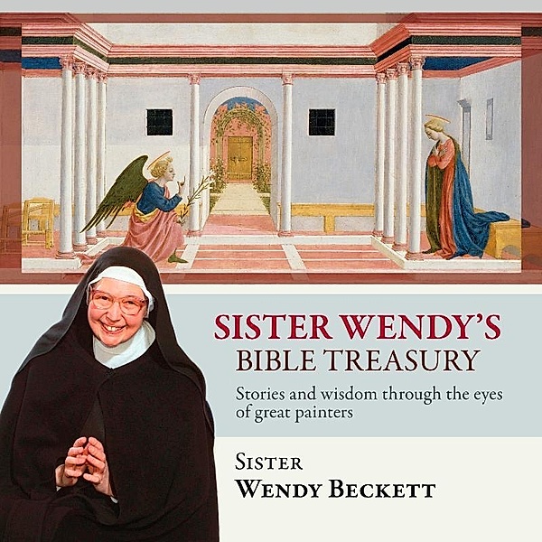 Sister Wendy's Bible Treasury, Wendy Beckett