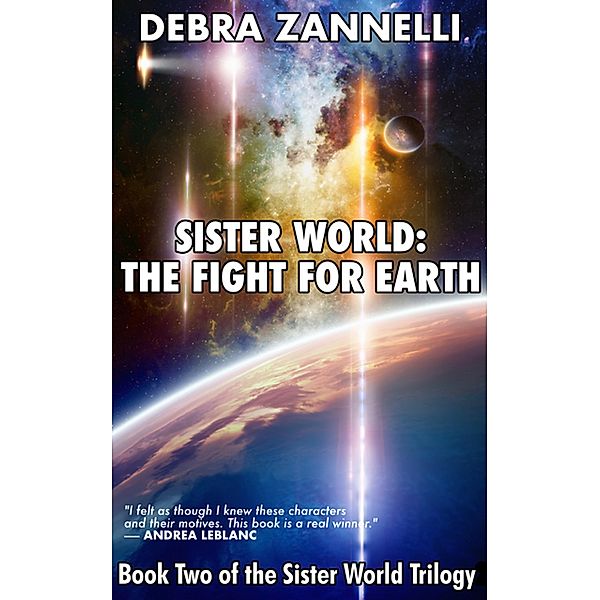 Sister World 2  The Fight for Earth / Sister World, Debra Zannelli