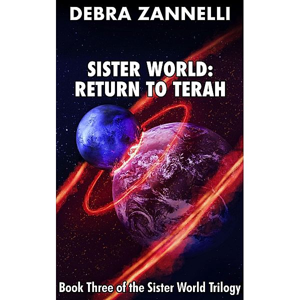 Sister World Return to Terah / Sister World, Debra Zannelli