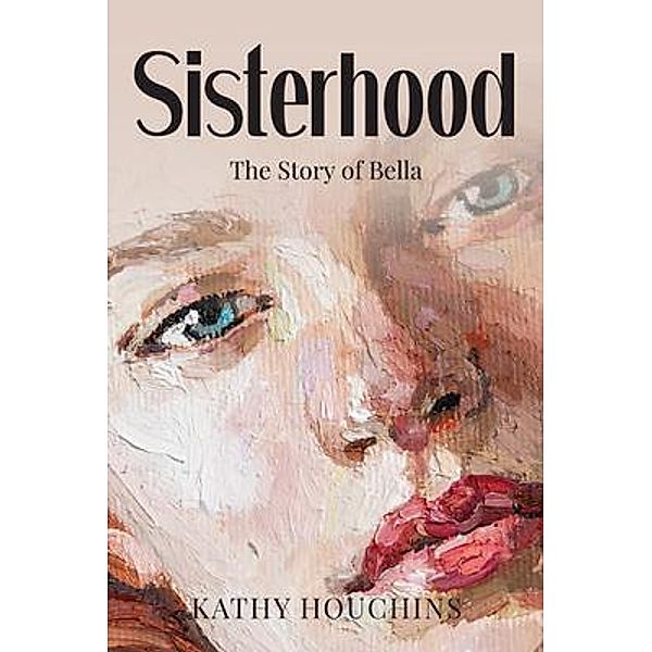 SISTERHOOD / Author Reputation Press, LLC, Kathy Houchins
