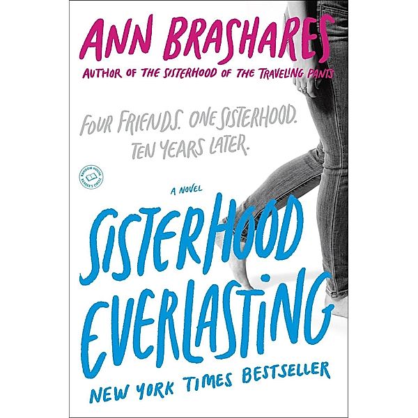 Sisterhood Everlasting (Sisterhood of the Traveling Pants) / The Sisterhood of the Traveling Pants, Ann Brashares