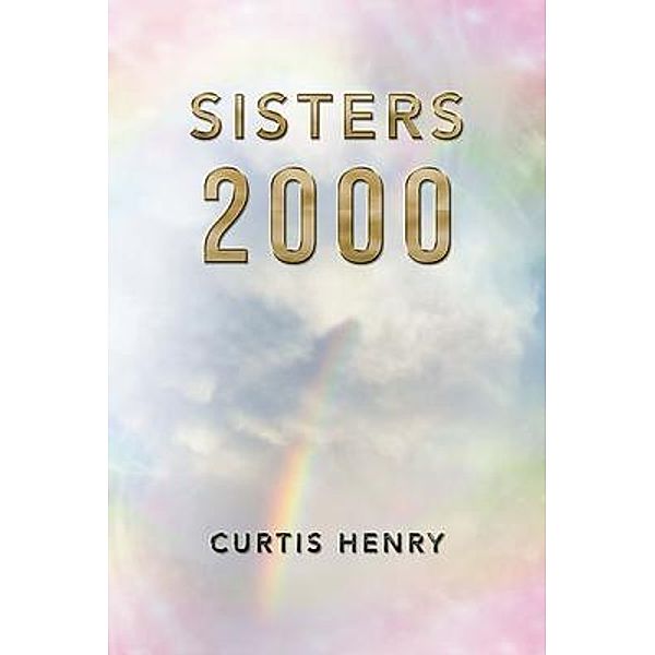 SISTERS 2000 / Book Vine Press, Curtis Henry