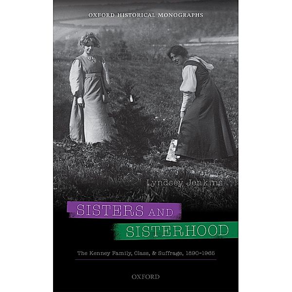 Sisters and Sisterhood / Oxford Historical Monographs, Lyndsey Jenkins