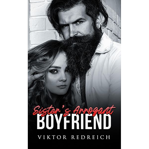 Sister's Arrogant Boyfriend, Viktor Redreich