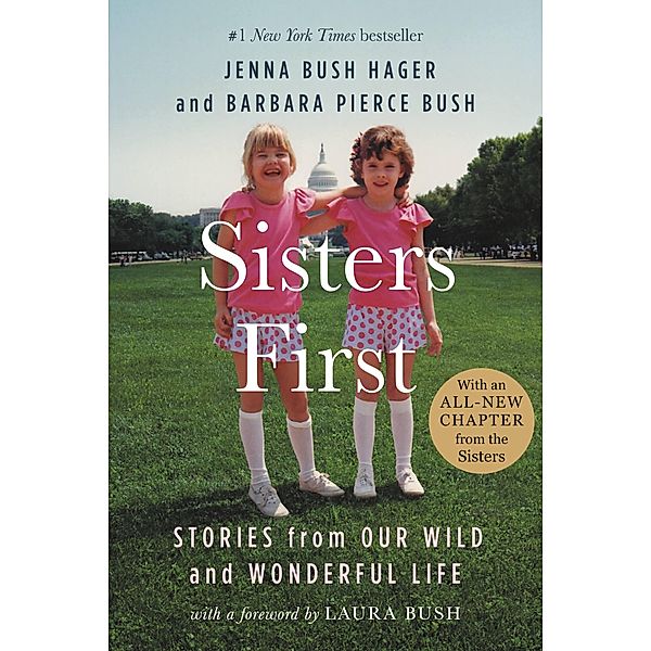 Sisters First, Jenna Bush Hager, Barbara Pierce Bush