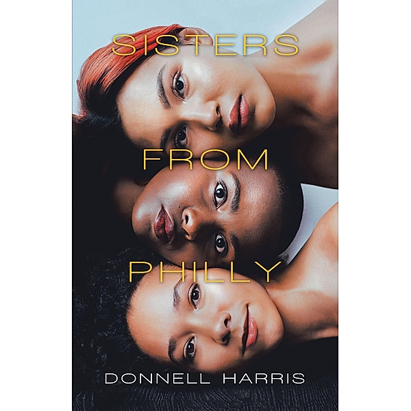 Sisters from Philly, Donnell Harris