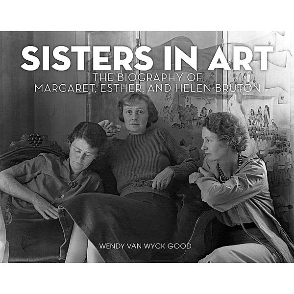 Sisters in Art, Wendy van Wyck Good